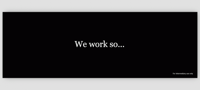 Animated banner with the text 'We work so...' on a black background, with 'For intermediary use only' at the bottom.